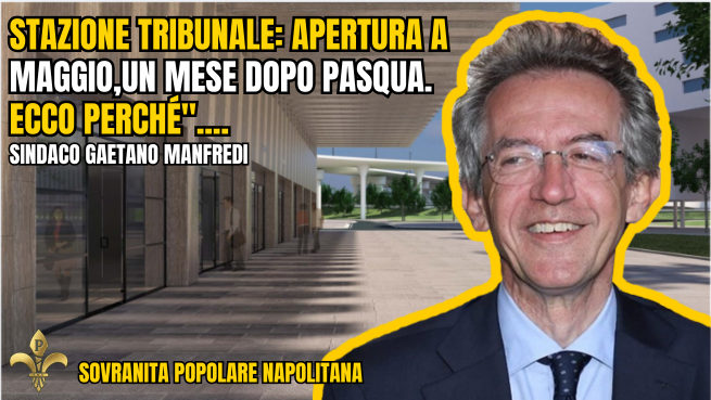 stazione tribunale apertura a maggio,un mese dopo pasqua. ecco perché (1)
